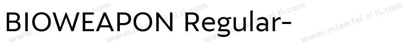 BIOWEAPON Regular字体转换